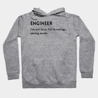 Engineer Funny Quote Gift Hoodie